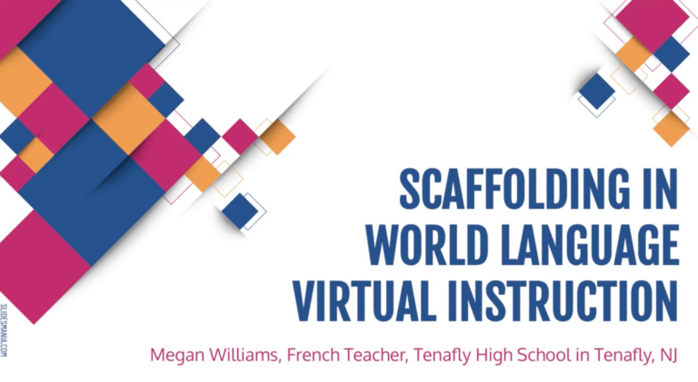 Read more about the article Scaffolding in World Language Virtual Instruction